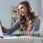 Best Laptops for Online Teaching and Education