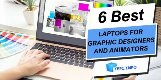 Best Laptops for Graphic Designers and Animators